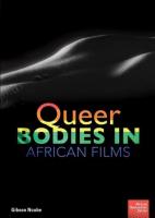 Book cover of queer bodies in African films